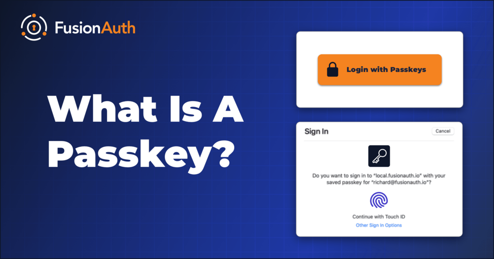 6483a84fc937157d35c705df_what-is-a-passkey.png