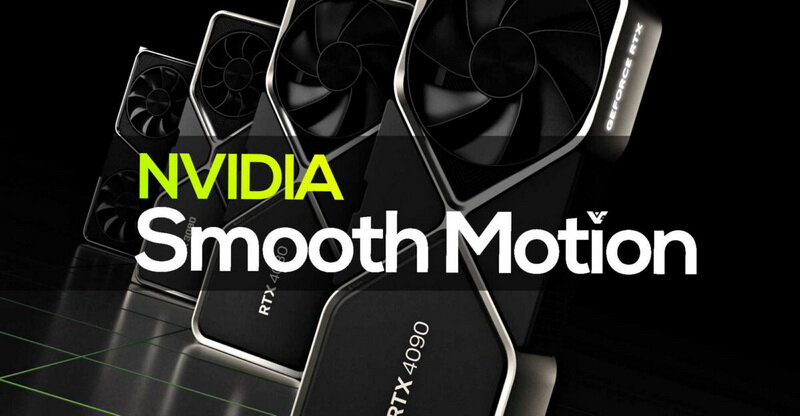 NVIDIA-SMOOTH-MOTION.jpg